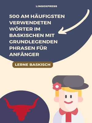 cover image of 500 Am häufigsten verwendeten Wörter im Baskischen mit grundlegenden Phrasen für Anfänger